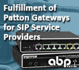 Fulfillment of Patton Gateways for SIP Service Providers!