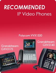 Recommended IP Video Phones - Grandstream GXV 3140 and Polycom VVX 1500