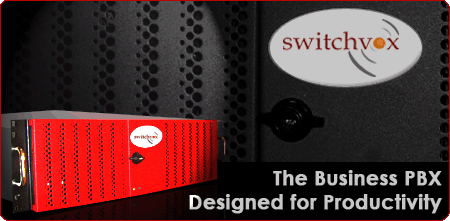 Switchvox - The Business PBX Designed for Productivity