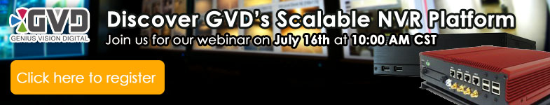 GVD NVR Webinar - July 16 @ 10:00 AM CST