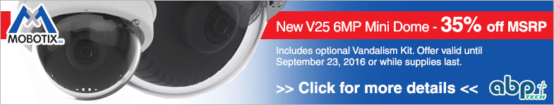 New V25 6MP Mini Dome Offer - 35% off MSRP until September 23, 2016 or while supplies last
