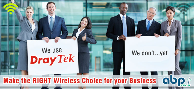DrayTek - The Right Wireless Choice for your Business