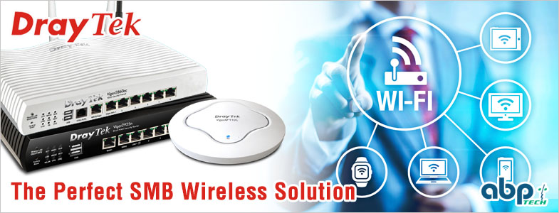 The Perfect SMB Wireless Solution by DrayTek
