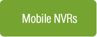 Mobile NVRs