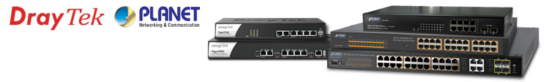 DrayTek routers and Planet switches