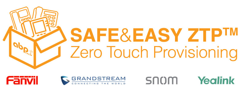 Safe&Easy ZTP™ 